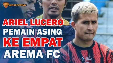 ARIEL LUCERO Rekrutan Baru Arema FC Datang Dari Klub Juara Liga