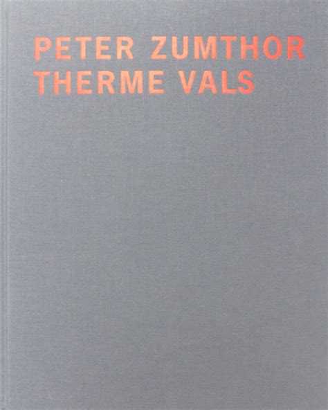 Peter Zumthor Therme Vals