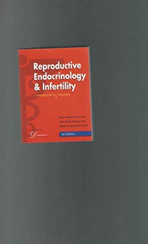 Reproductive Endocrinology And Infertility Handbook For Clinicians