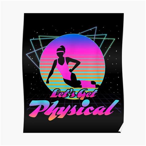 Let S Get Physical Poster For Sale By Sagore Redbubble