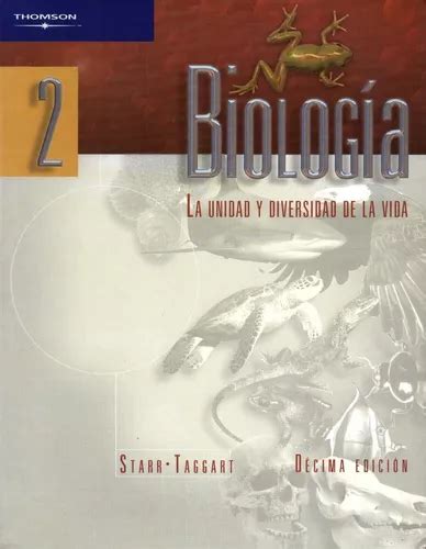 Biolog A La Unidad Y Diversidad De La Vida Edit Thomson