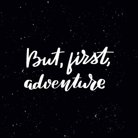 Chalkboard Blackboard Lettering But First Adventure Handwritten