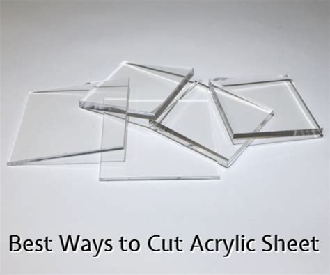 How To Cut Acrylic Plexiglass Sheet Without Cracking Best Way To Cut Acrylic Sheet