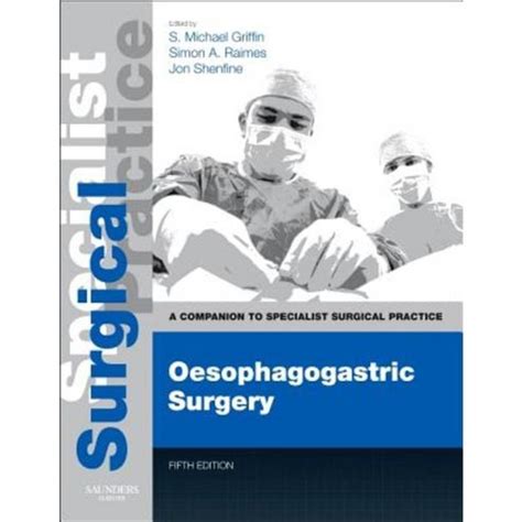 Oesophagogastric Surgery Print And E Book A Companion To Specialist