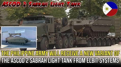 The Philippine Army Will Receive A New Variant Of The Ascod Sabrah