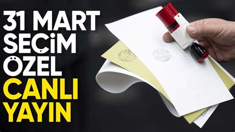 31 Mart Yerel Seçimler Haberet Özel Yayını YouTube