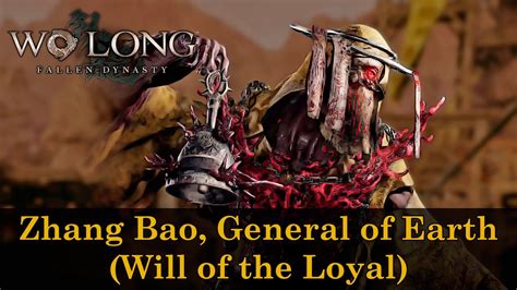 Wo Long Fallen Dynasty Zhang Bao General Of Earth Boss Fight Youtube