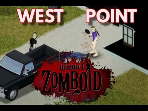 PROJECT ZOMBOID West Point Lore Analysis YouTube