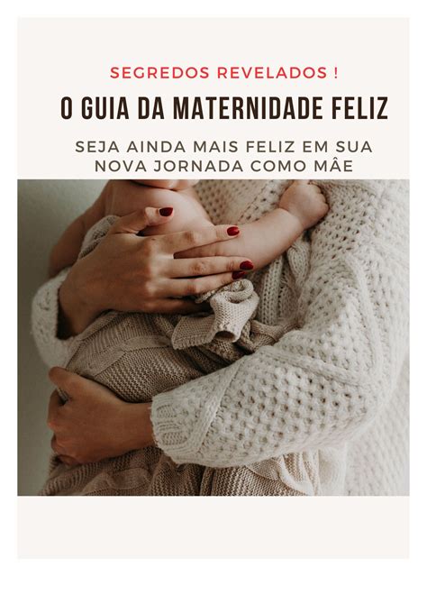 Guia Da Maternidade Feliz Ana Claudia Aparecida Tavares Capai Hotmart