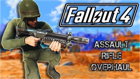 Fallout 4 New Weapon Mods Pc Assault Rifle Overhaul Shorts Youtube