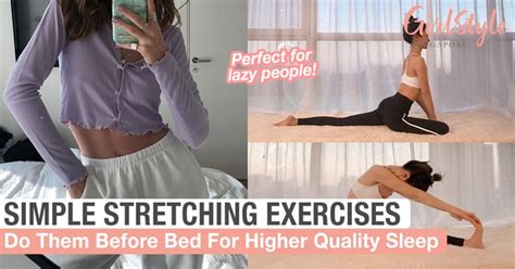 Simple Stretching Exercises To Do Before Bed For Higher Quality Sleep