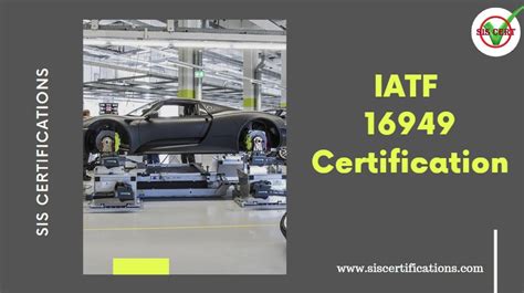 IATF 16949 Certification An Overview