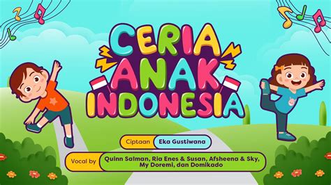 Ceria Anak Indonesia Bersama Eka Gustiwana Quinn Salman Ria Enes