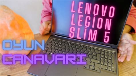 Lenovo Legion Slim 5 Kutu Açılışı ve Ön inceleme YouTube