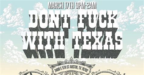 Don T Fuck With Texas In Austin At Factory On Th