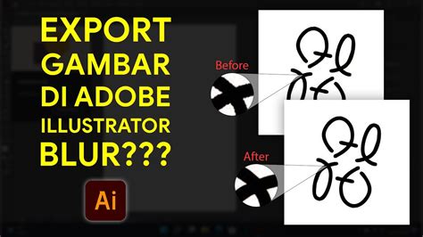 Cara Mengatasi Hasil Export Gambar Blur Dan Pecah Di Adobe Illustrator