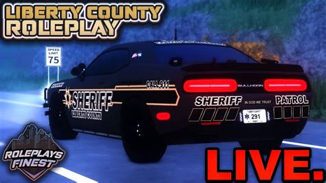 🔴live Sheriff Woods Storyline Ep 37 Roblox Liberty County Roleplay Rpf Youtube