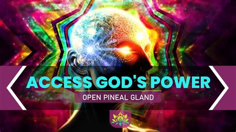 Access God S Power Open Pineal Gland Activate Dmt Awaken Third Eye