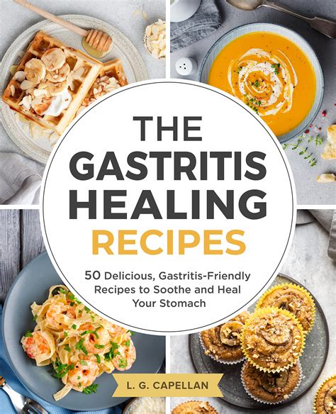 The Gastritis Healing Recipes 50 Delicious Gastritis Friendly Recipes To Soothe And Heal Your