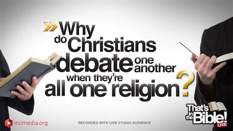 True Christians And Debates That S In The Bible Youtube