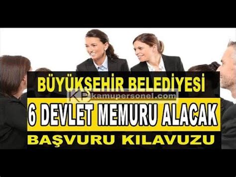 Kamu KPSSli Memur Alım Büyükşehir Belediyesi 6 Memur Alacak Erkek