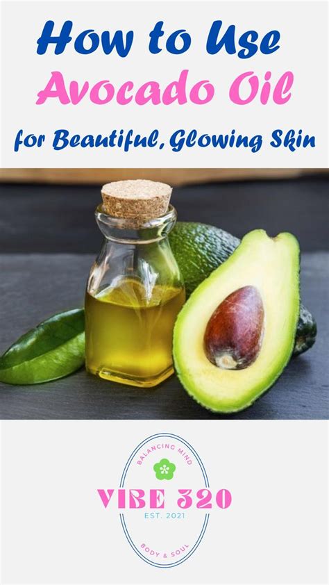 How To Use Avocado Oil For Beautiful Glowing Skin Avocado Oil Benefits Skin