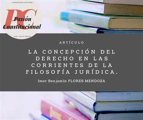 La ConcepciÓn Del Derecho En Las Corrientes De La FilosofÍa JurÍdica