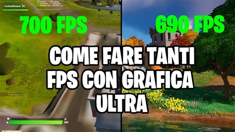 Come Fare Tanti Fps Con Grafica Ad Ultra Fortnite Capitolo Season