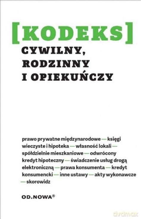 Kodeks Cywilny Rodzinny I Opieku Czy Opracowanie Zbiorowe Ksi Ka