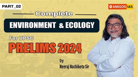 Complete ENVIRONMENT And ECOLOGY PART2 NEERAJ NACHIKETA SIR Amigos