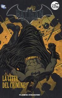 Batman La leggenda Vol 31 città del crimine La Leonardo Rizzi