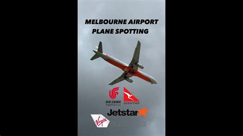 Plane Spotting At Melbourne Airport Youtube