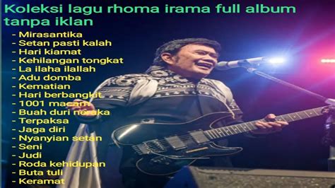 Rhoma Irama Full Album Koleksi Lagu Terbaik Lagu Paling Hits YouTube