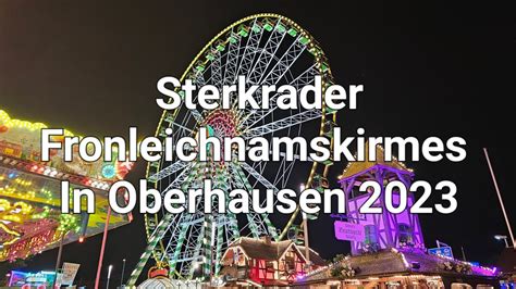 Rundgang Sterkrader Fronleichnamskirmes Oberhausen Youtube