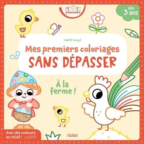 A La Ferme Mon Premier Coloriage Sans D Passer Isabelle Jacqu