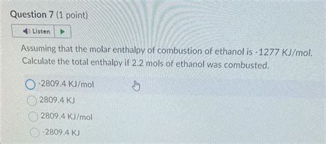 Solved Assuming That The Molar Enthalpy Of Combustion Of