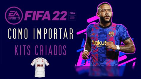 COMO IMPORTAR KITS PARA SEU FIFA PATCH TUTORIAL YouTube