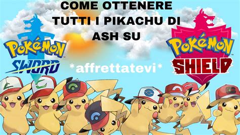 Come Ottenere Tutti I Pikachu Di Ash Su Pokemon Swsh Affrettatevi