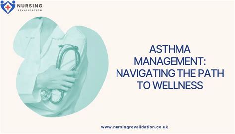 Asthma Management Navigating The Path To Wellness Nursing Revalidation