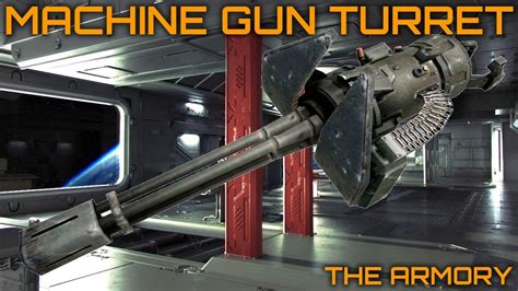 Machine Gun Turret The Armory Youtube