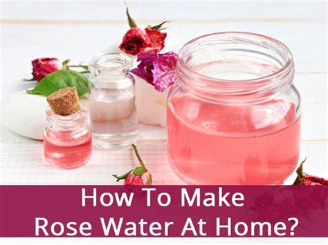 How To Make Rose Water At Home Boldsky