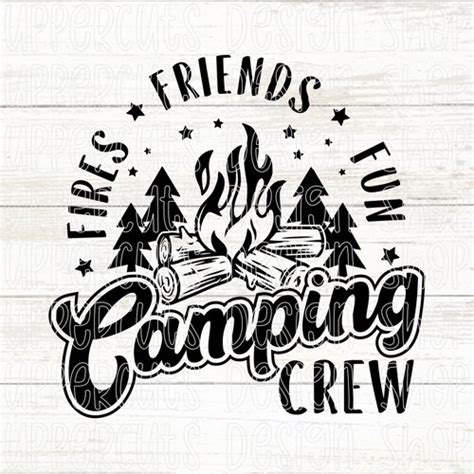 Friends Fires Drinks Camping Crew Svg Camping Crew Png Etsy Canada