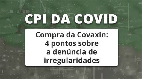 Vídeo Compra da Covaxin 4 pontos sobre a denúncia de irregularidades