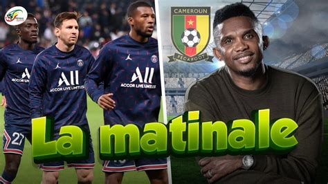 Très mauvaise nouvelle pour le PSG Samuel Eto o finalement élu MATINALE