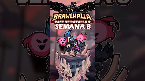 Misiones De La Semana 8 Del Pase De Batalla 9 Brawlhalla En Español