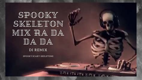 Spooky Scary Skeletons Mix Ra Da Da Da Da Charlie Puth Remix Youtube