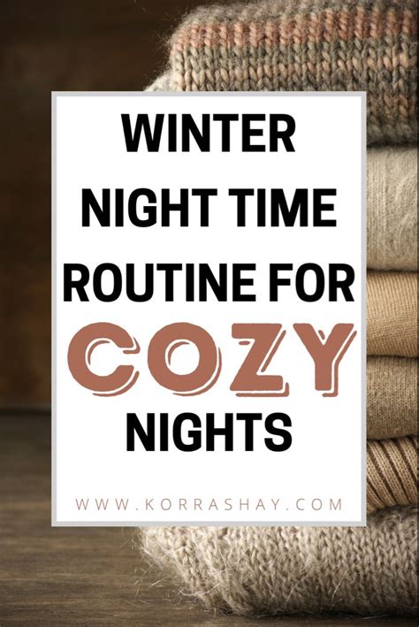 Winter Night Time Routine For Cozy Nights Artofit