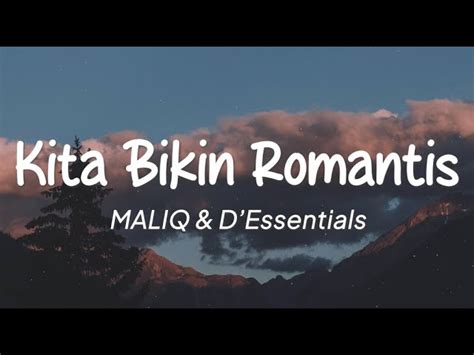 MALIQ D Essentials Kita Bikin Romantis Chords Chordify