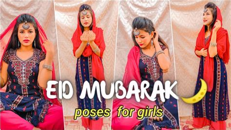 Eid Mubarak Poses Eid Poses For Girls Poses For Eid Eid Special