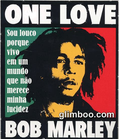 Mensagens Da Net Frases Do Bob Marley De Amor Recados 8